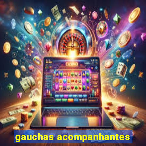 gauchas acompanhantes